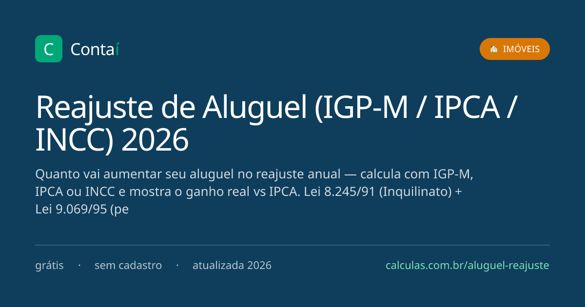 Calculadora de Reajuste de Aluguel (IGP-M / IPCA / INCC) 2026 · Contaí